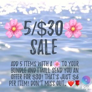 🌸5/$30🌸 Sale!